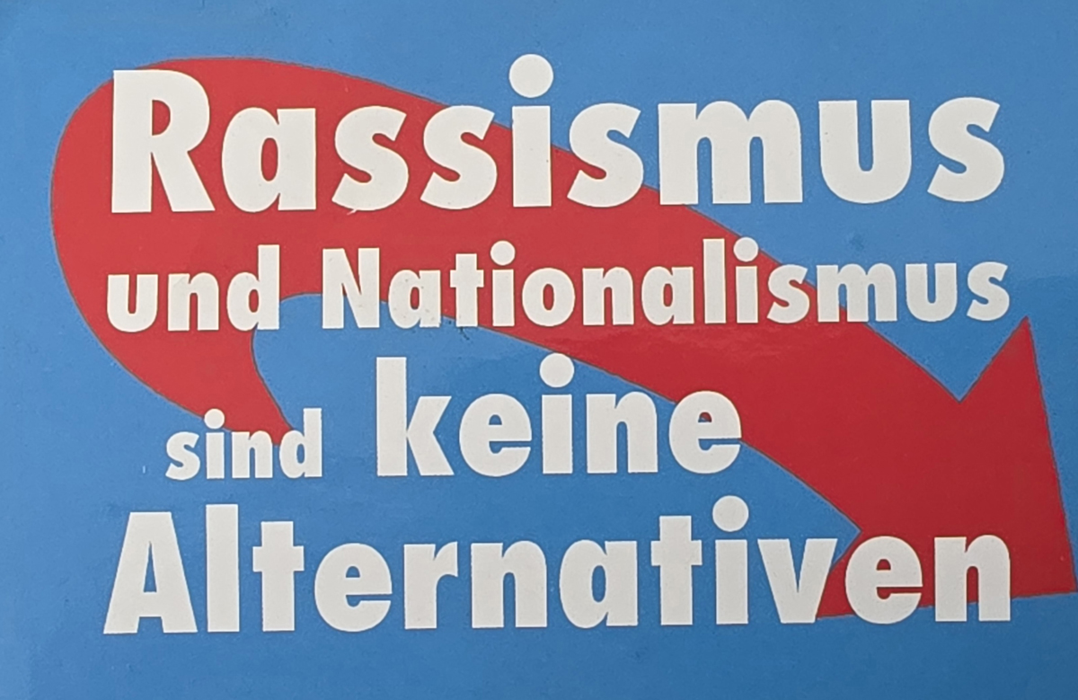 Rassismus_Nationalismus_keine_Alternative Auskleber: Rassismus und Nationalismus sind keine Alternativen
